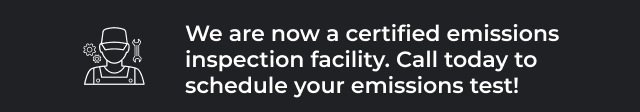 We are now a certified emissions inspection facility. Call today to schedule your emissions test!